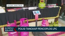 Polisi Tangkap Pengoplos Gas LPG di Kota Malang, Sudah Beraksi 1 Tahun!