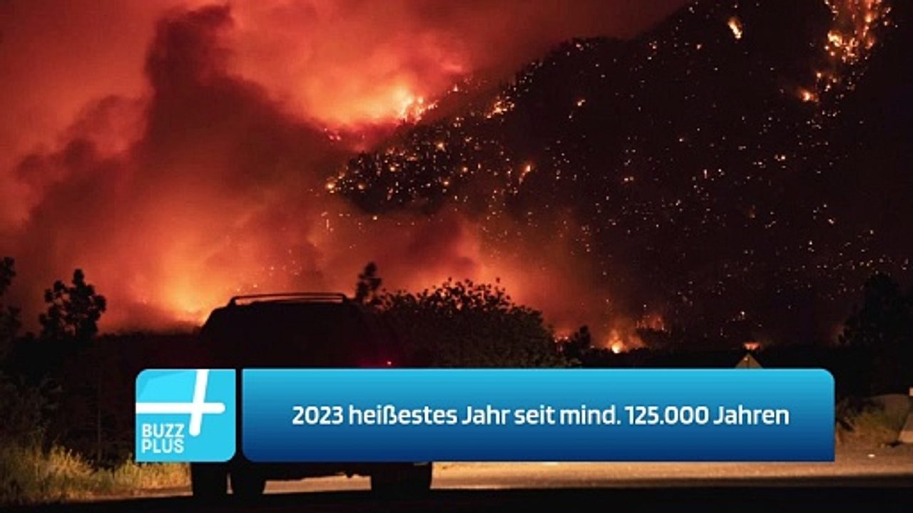 2023 heißestes Jahr seit mind. 125.000 Jahren