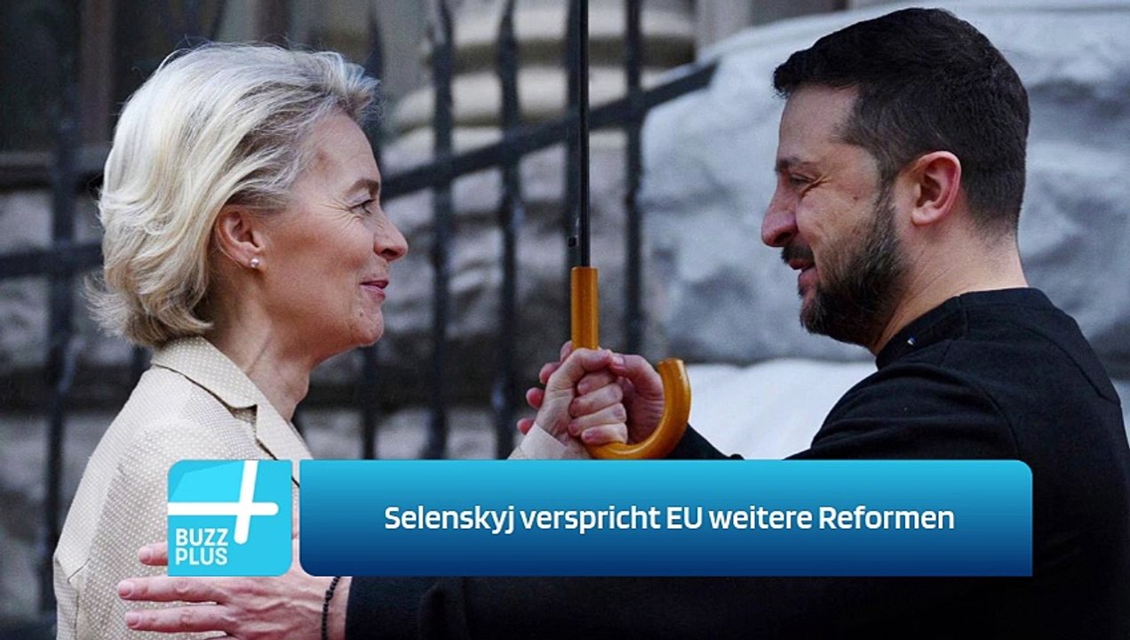 Selenskyj verspricht EU weitere Reformen