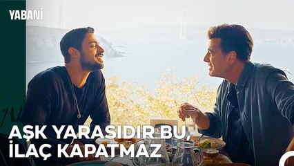 Baba Oğul Aynı Kaderin Yolcusu - Yabani 9. Bölüm