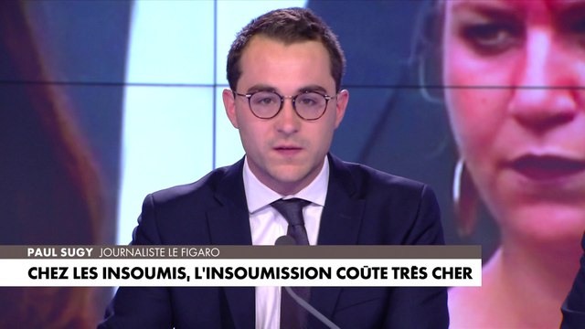 L'édito de Paul Sugy : «Chez les Insoumis, l'insoumission coûte très cher»