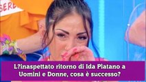 L'inaspettato ritorno di Ida Platano a Uomini e Donne, cosa è successo