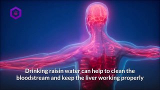 Raisins water Help Cleanse And Detox The Liver