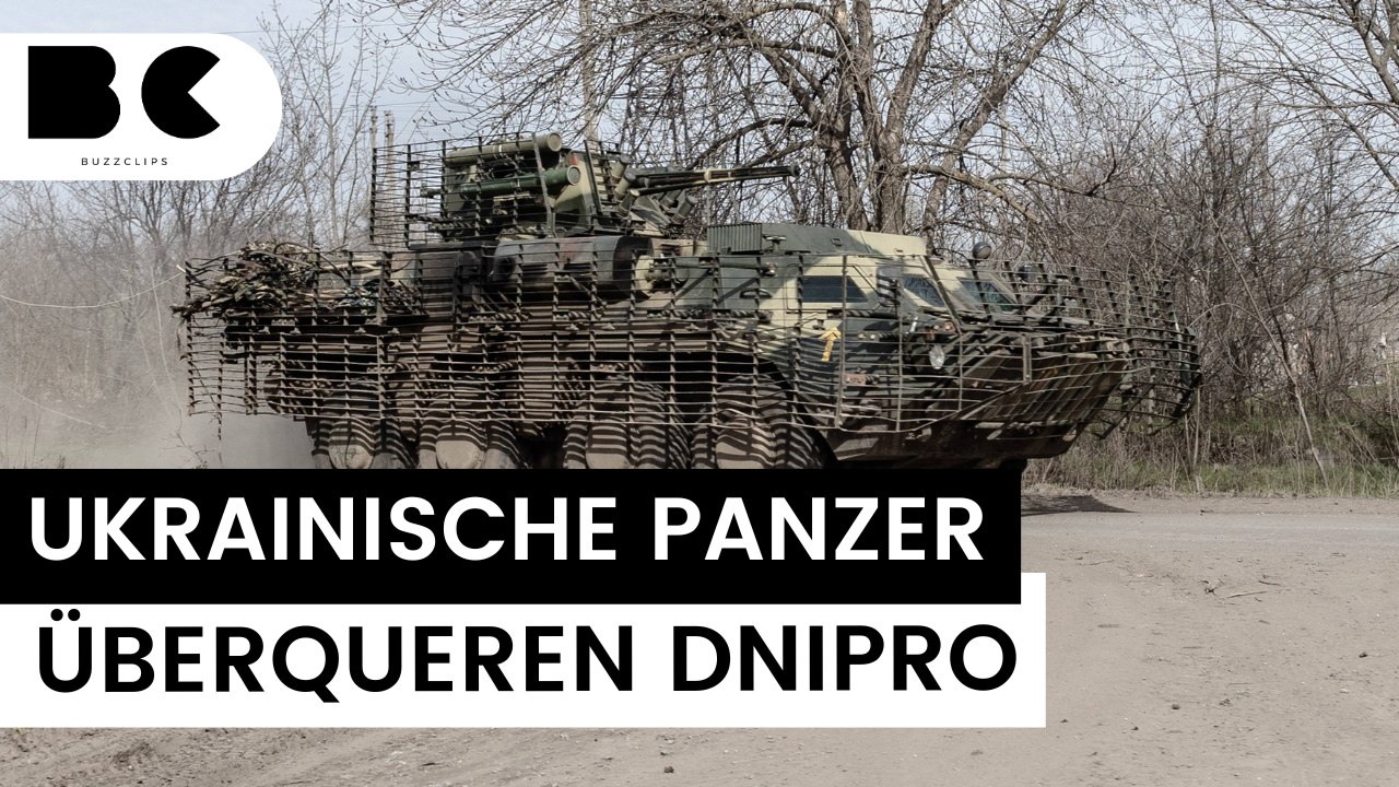 Ukrainische Panzer überqueren strategisch wichtigen Fluss Dnipro