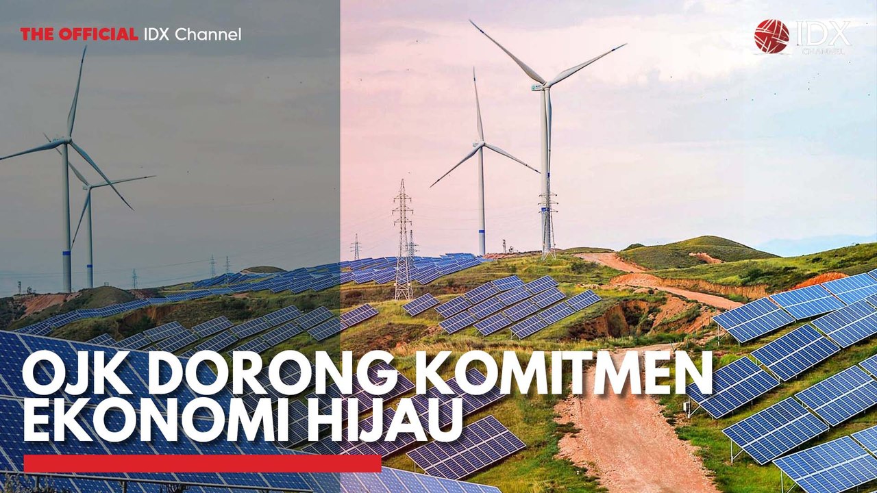 OJK Dorong Komitmen Ekonomi Hijau
