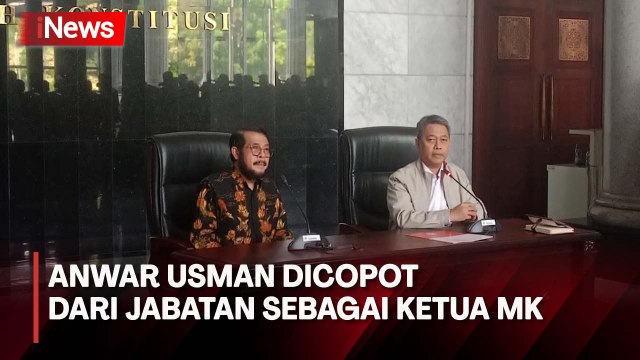 Dicopot dari Jabatan sebagai Ketua MK, Begini Tanggapan Anwar Usman
