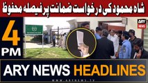 ARY News 4 PM Headlines 8th November 2023 | Verdict reserved on Shah Mehmood's bail plea