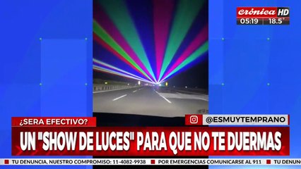 ¡Show de luces para que no te duermas en la ruta!
