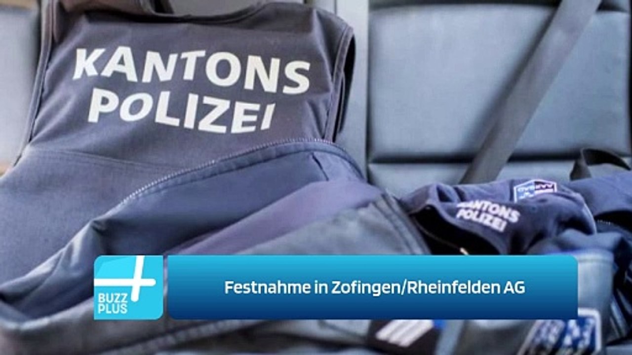 Festnahme in Zofingen/Rheinfelden AG