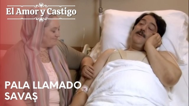 Pala llamado Savaş | Amor y Castigo - Capitulo 24