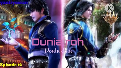 Dunia roh Episode 12 ( Doulu dalu) Soul land
