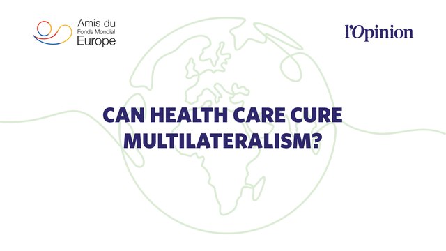 Can health care cure multilateralism?