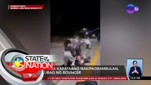 Isa sa mga kabataang nakipagrambulan, ibinalibag ng bouncer | SONA