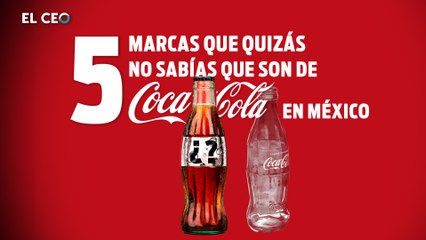 5 marcas que quizás no sabías que son de Coca-Cola en México