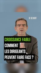 L'ÉDITO - Croissance faible : Comment les dirigeants peuvent faire face ?