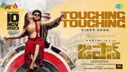 Touching Touching - Video Song | Japan (Telugu) | Karthi, Anu Emmanuel | GV Prakash | Raju Murugan