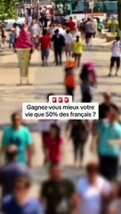  Gagnez-vous mieux votre vie que 50% des français ?
