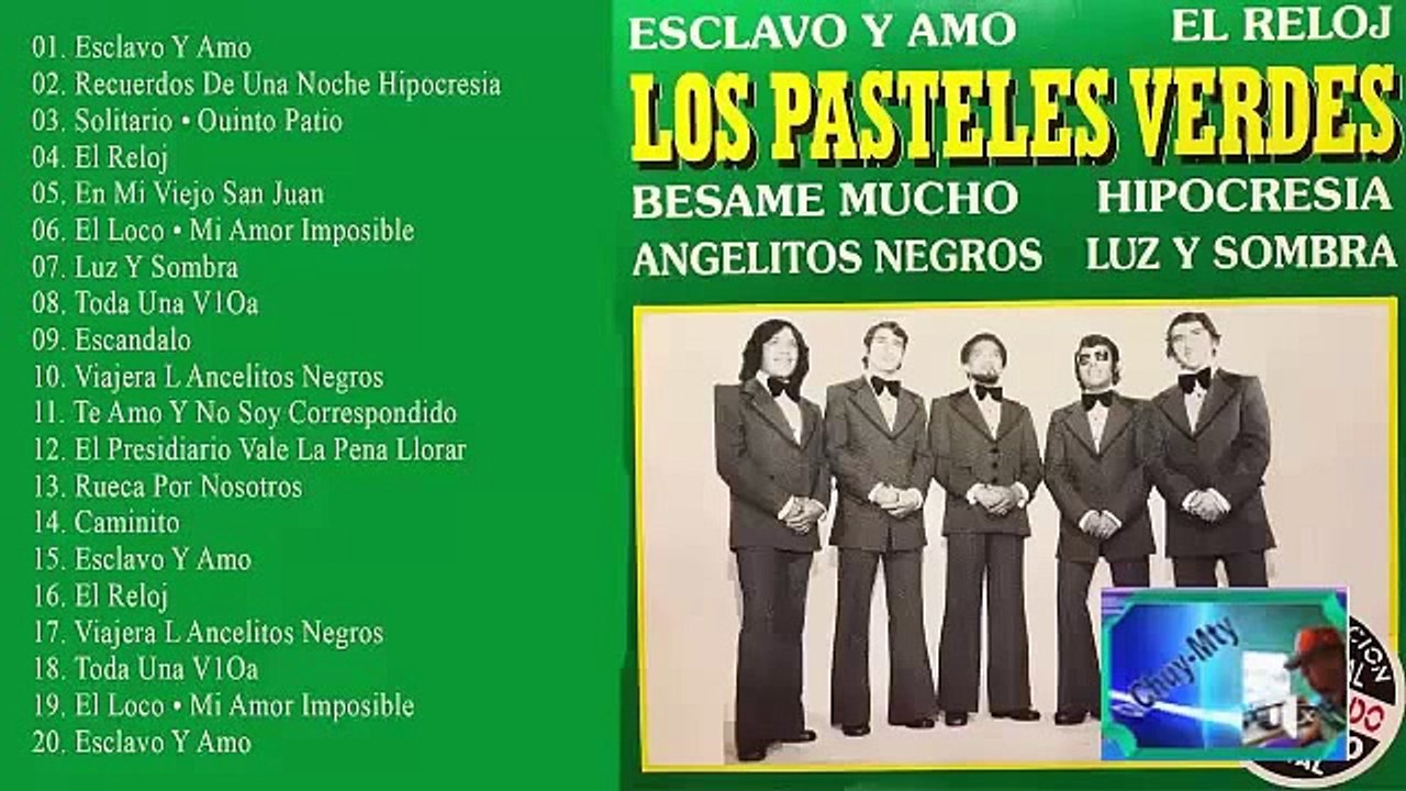 los pasteles verdes mix Y seguimos con más romanticismo del recuerdo con
