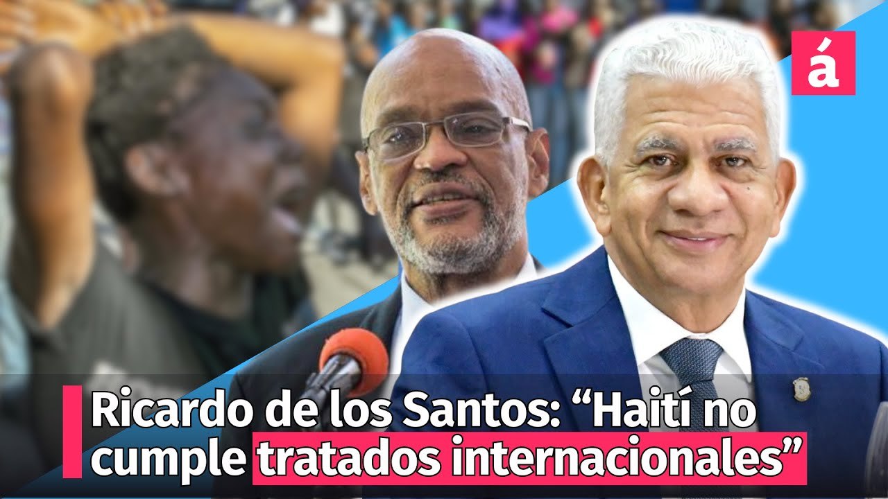 Ricardo de los Santos: “es evidente que Haití no cumple tratados internacionales”
