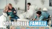 Notre Belle Famille | Film Complet en Français | Comédie Dramatique