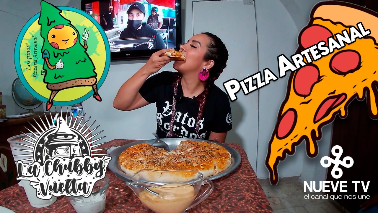  Una pizza artesanal (PAYPIZZA, PIZZA-HAMBURGUESAS Y MÁS) en "Los Pinos" - La Chubby Vuelta de NueveTV