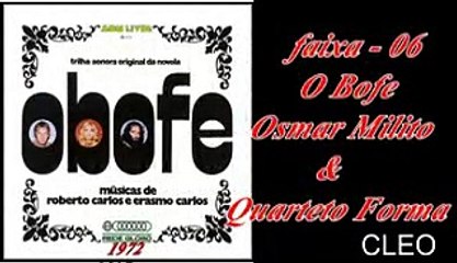 faixa - 06 - O Bofe - Osmar Milito & Quarteto Forma -