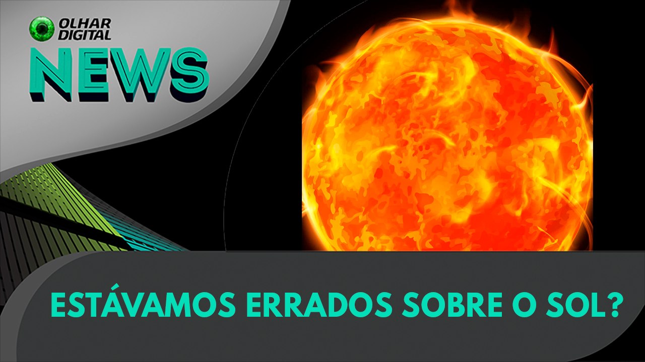 Estávamos errados sobre o Sol? | Olhar Digital News 1702 | 8 de novembro de 2023