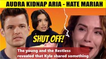 Young And The Restless Spoilers Mariah warns of Audra's cruelty - Kyle begs Summ