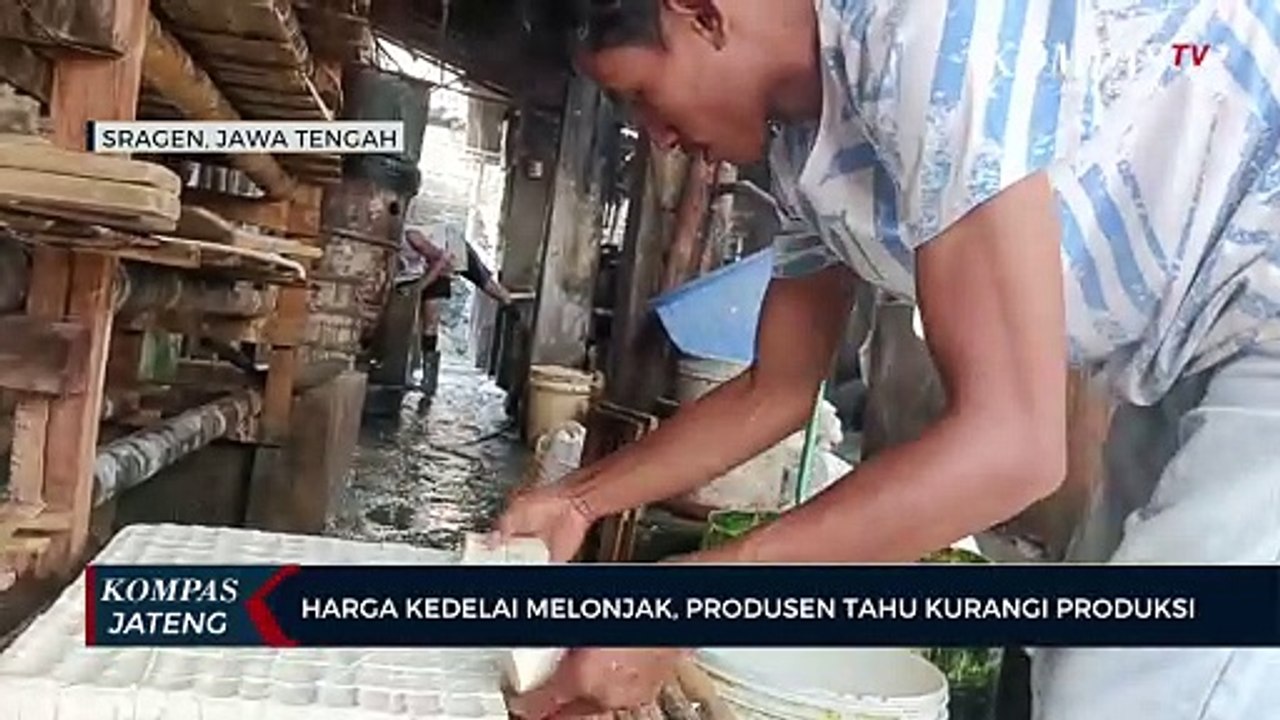 Harga Kedelai Melonjak, Produsen Tahu Kurangi Produksi