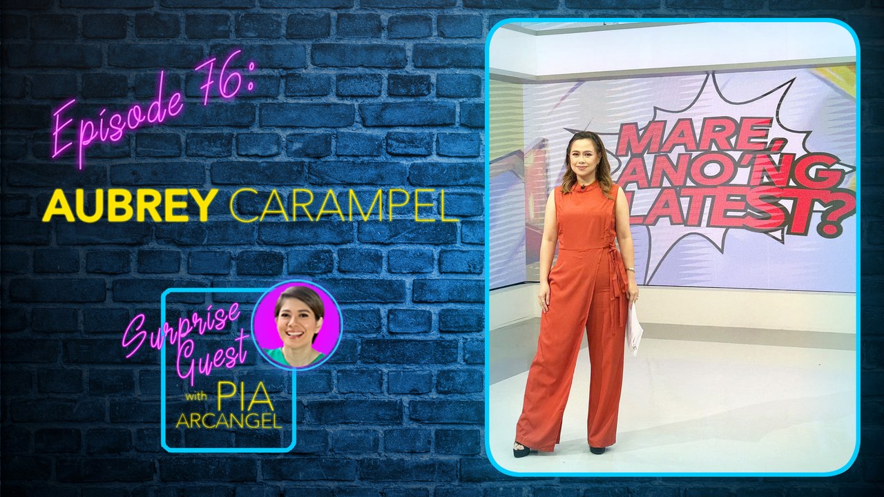 Episode 76: Aubrey Carampel | Surprise Guest with Pia Arcangel