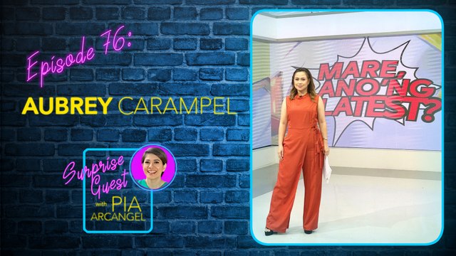Episode 76: Aubrey Carampel | Surprise Guest with Pia Arcangel