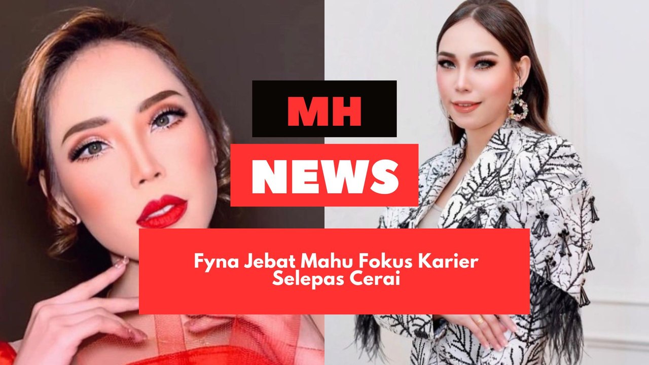 Fyna Jebat Mahu Fokus Karier Selepas Cerai