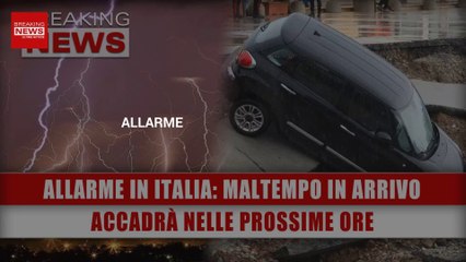 Allarme In Italia, Maltempo In Arrivo: Accadrà Nelle Prossime Ore!