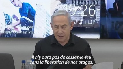 Gaza: Netanyahu rejette de nouveau tout cessez-le-feu sans la libération des otages
