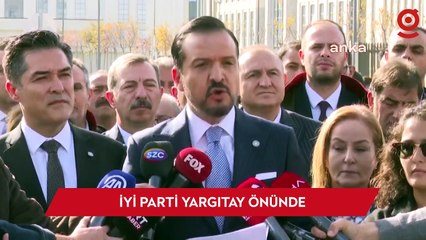 İYİ Parti Yargıtay önünde: En geç yarın HSK'ye suç duyurusunda bulunuyoruz