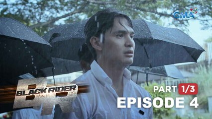Black Rider: Elias gets deprived of justice that he seeks (Full Episode 4 - Part 1/3)