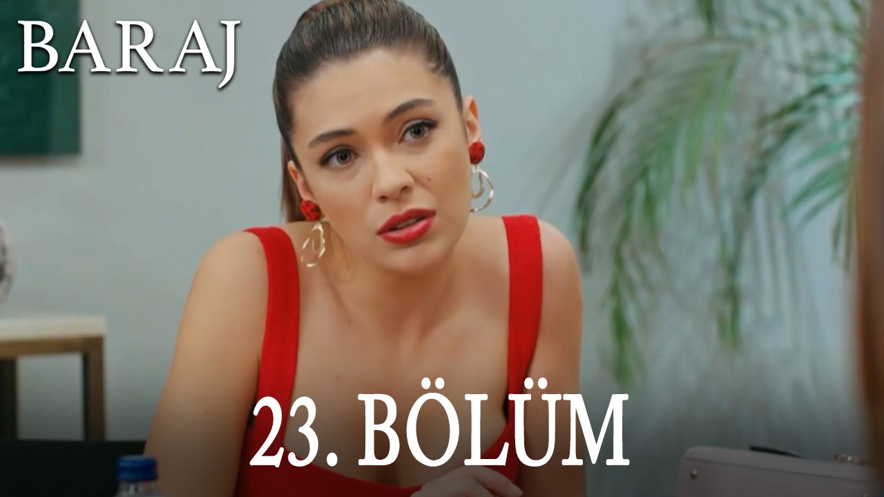 Baraj 23. Bölüm