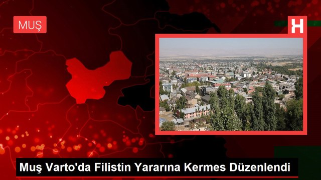 Muş Varto'da Filistin Yararına Kermes Düzenlendi