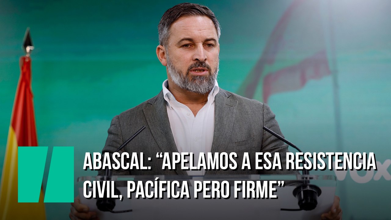Santiago Abascal: "Ya hemos comprobado que el autócrata de la anterior legislatura no se conforma y en esta legislatura quiere ser un dictador. Por eso apelamos a esa resistencia civil, pacífica pero firme, que va a ser larga"