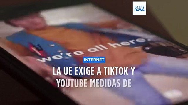 La UE exige a TikTok y YouTube medidas de protección de menores