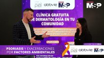 Psoriasis y exacerbaciones por factores ambientales - #ExclusivoMSP