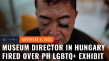 Hungary fires National Museum director over Filipino LGBTQ+ exhibition 