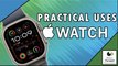 Practical uses for the Apple Watch for People Who are Blind or Visually Impaired