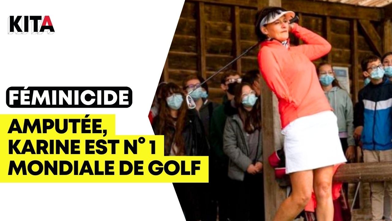 Karine perd son bras suite à une tentative de féminicide mais devient championne du monde de golf