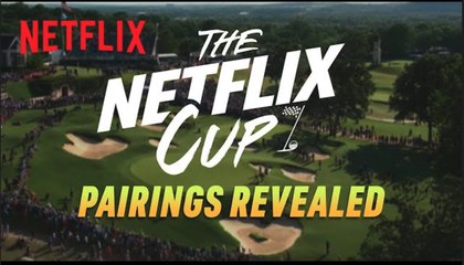 The Netflix Cup | Netflix's First LIVE Sports Event - Pairing Announcement | Netflix