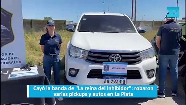 Cayó la banda de La reina del inhibidor : robaron varias pickups y autos en La Plata