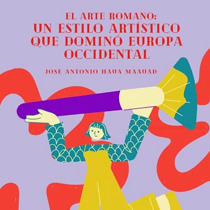 Jose Antonio Haua Maauad: El Arte Romano (parte 1)