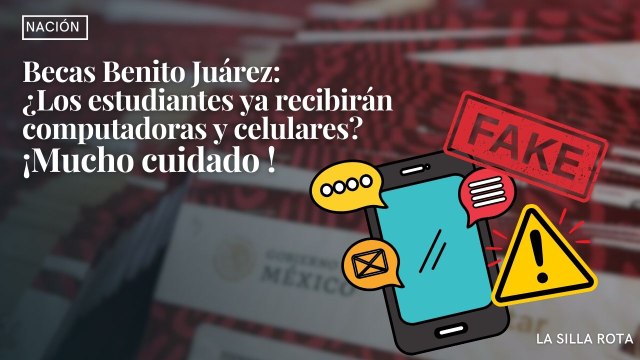 Becas Benito Juárez ¿Los estudiantes ya recibirán computadoras y celulares? Mucho cuidado