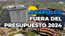 APROBADO el PRESUPUESTo 2024 en la Cámara de Diputados, ACAPULCO sin un peso