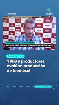 YPFB y productores evalúan producción de biodiésel